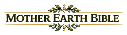 Mother Earth Bible